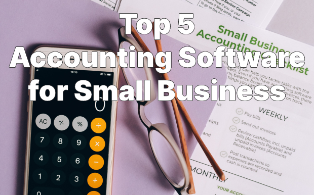 Top 5 Accounting Software for Small Business